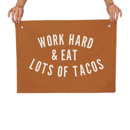 Work Hard & Eat Lots of Tacos Large Canvas Flag