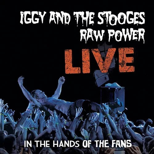 Iggy and The Stooges - Raw Power Live: In The Hands Of The Fans (Blue) [LP] Vinyl Record