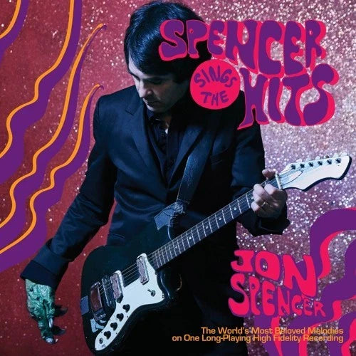 Jon Spencer - Spencer Sings The Hits! [LP] Vinyl Record