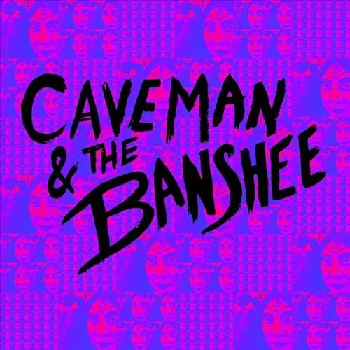 Caveman & the Banshee - Caveman & The Banshee [LP] Vinyl Record