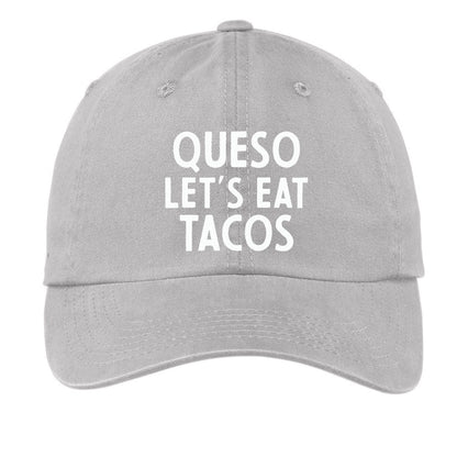 Queso Let's Eat Tacos Baseball Cap