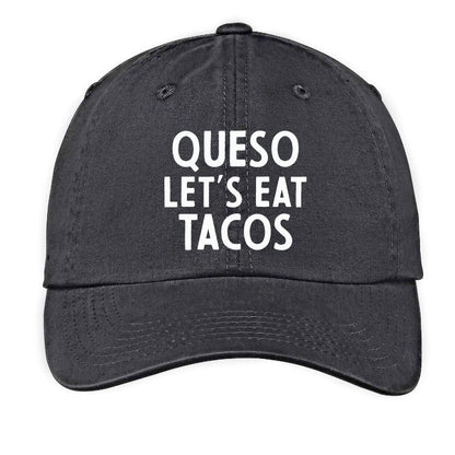 Queso Let's Eat Tacos Baseball Cap