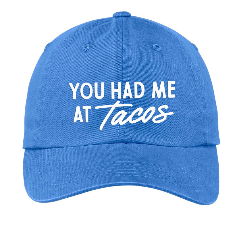 You Had Me At Tacos Baseball Cap
