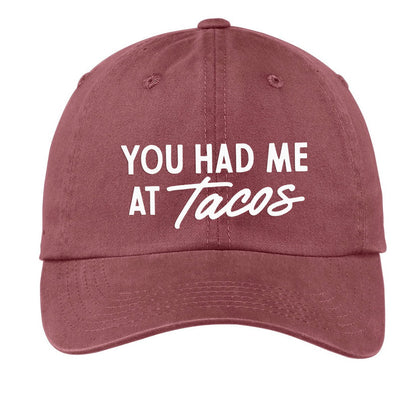 You Had Me At Tacos Baseball Cap