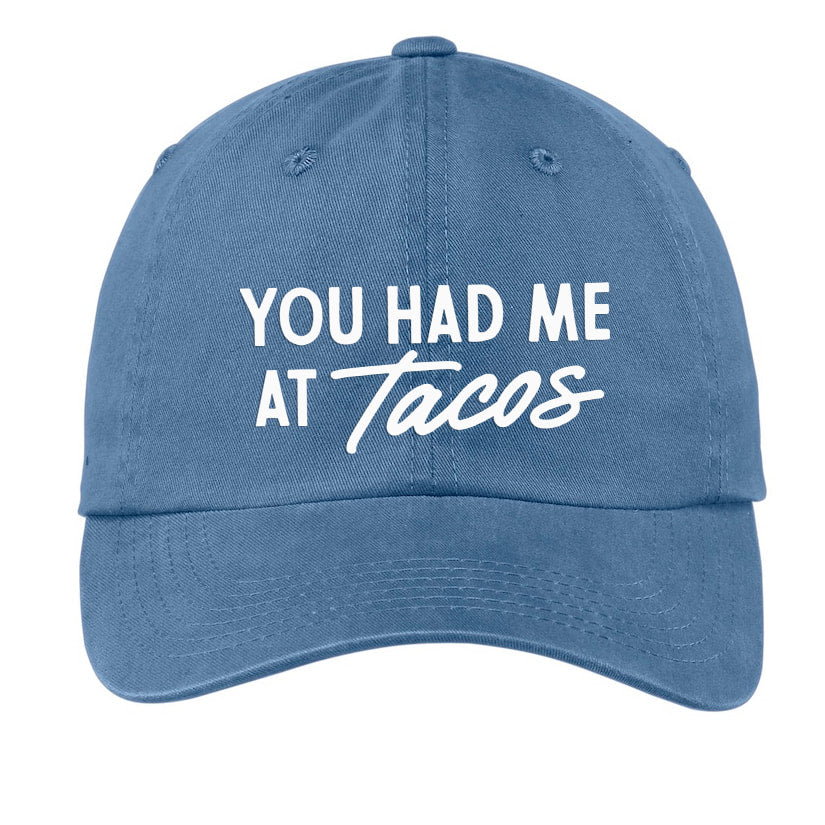 You Had Me At Tacos Baseball Cap