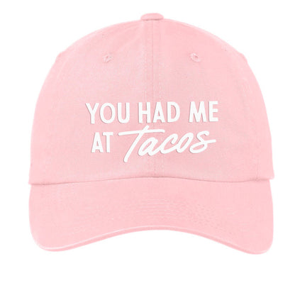 You Had Me At Tacos Baseball Cap