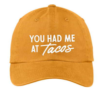 You Had Me At Tacos Baseball Cap