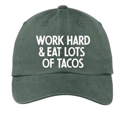 Work Hard & Eat Lots of Tacos Baseball Cap