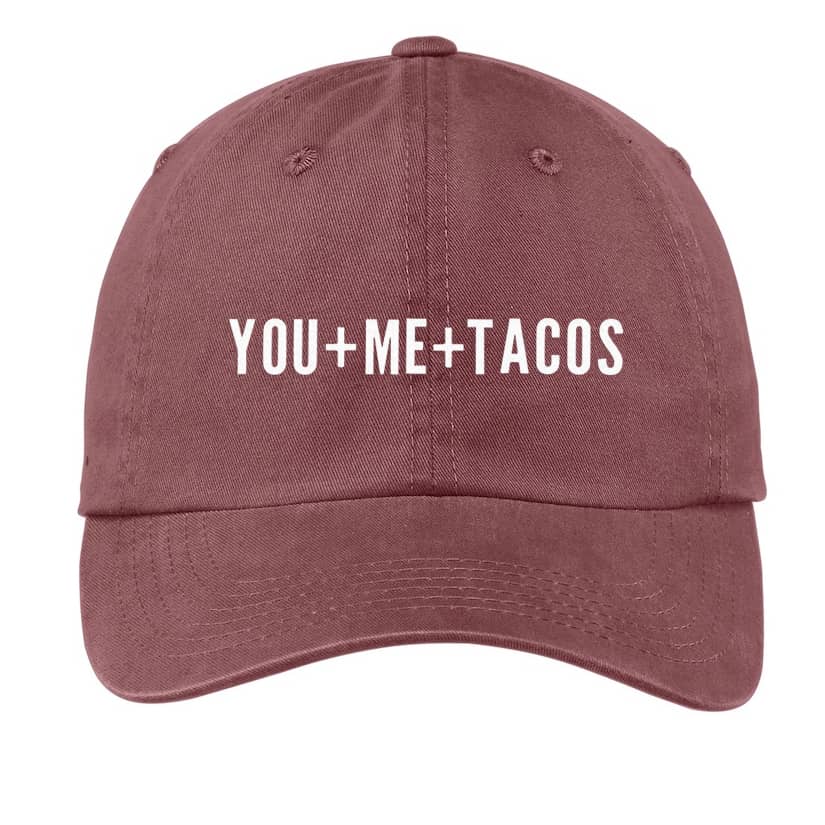 You + Me + Tacos Baseball Cap