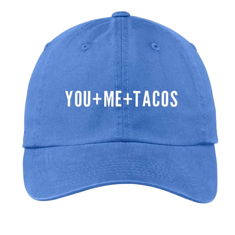 You + Me + Tacos Baseball Cap