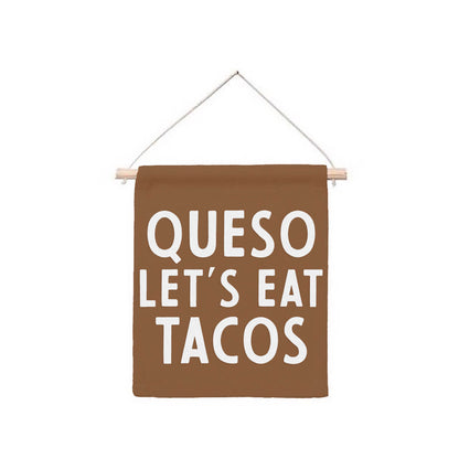 Queso Let's Eat Tacos Hanging Canvas Banner