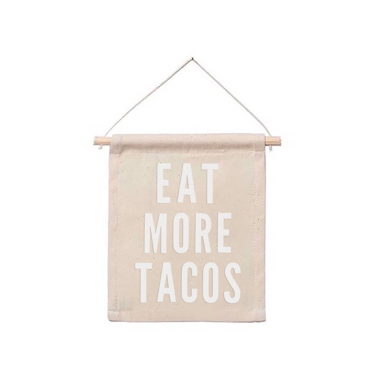 Eat More Tacos Hanging Canvas Banner
