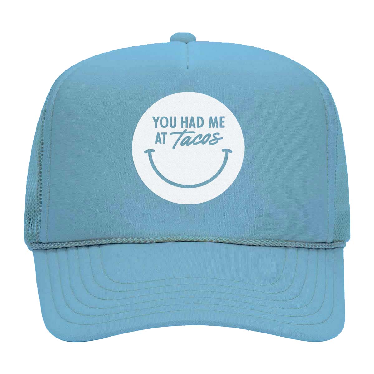 You Had Me at Tacos Smile Foam Snapback
