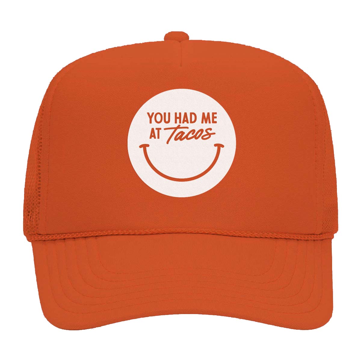 You Had Me at Tacos Smile Foam Snapback