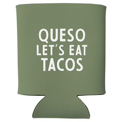 Queso Let's Eat Tacos Koozie