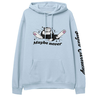Maybe Never Hoodie