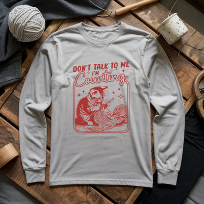 Shh, I'm counting Long Sleeve T-shirt
