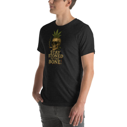 Stay Stoned! Unisex t-shirt