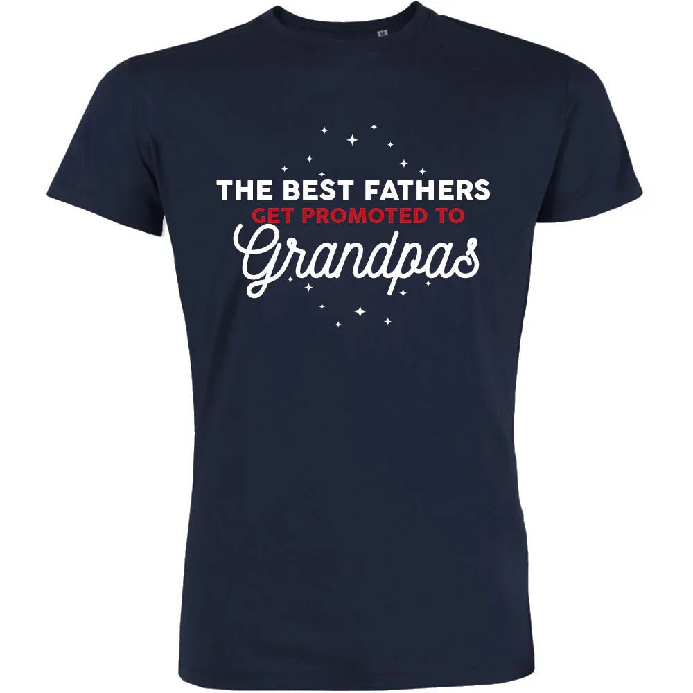 The Best Fathers Get Promoted To Grandpas Men's Organic Tee