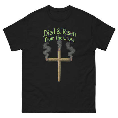 Died & Risen Tee – Cross Joint Graphic Shirt for 420 Vibes