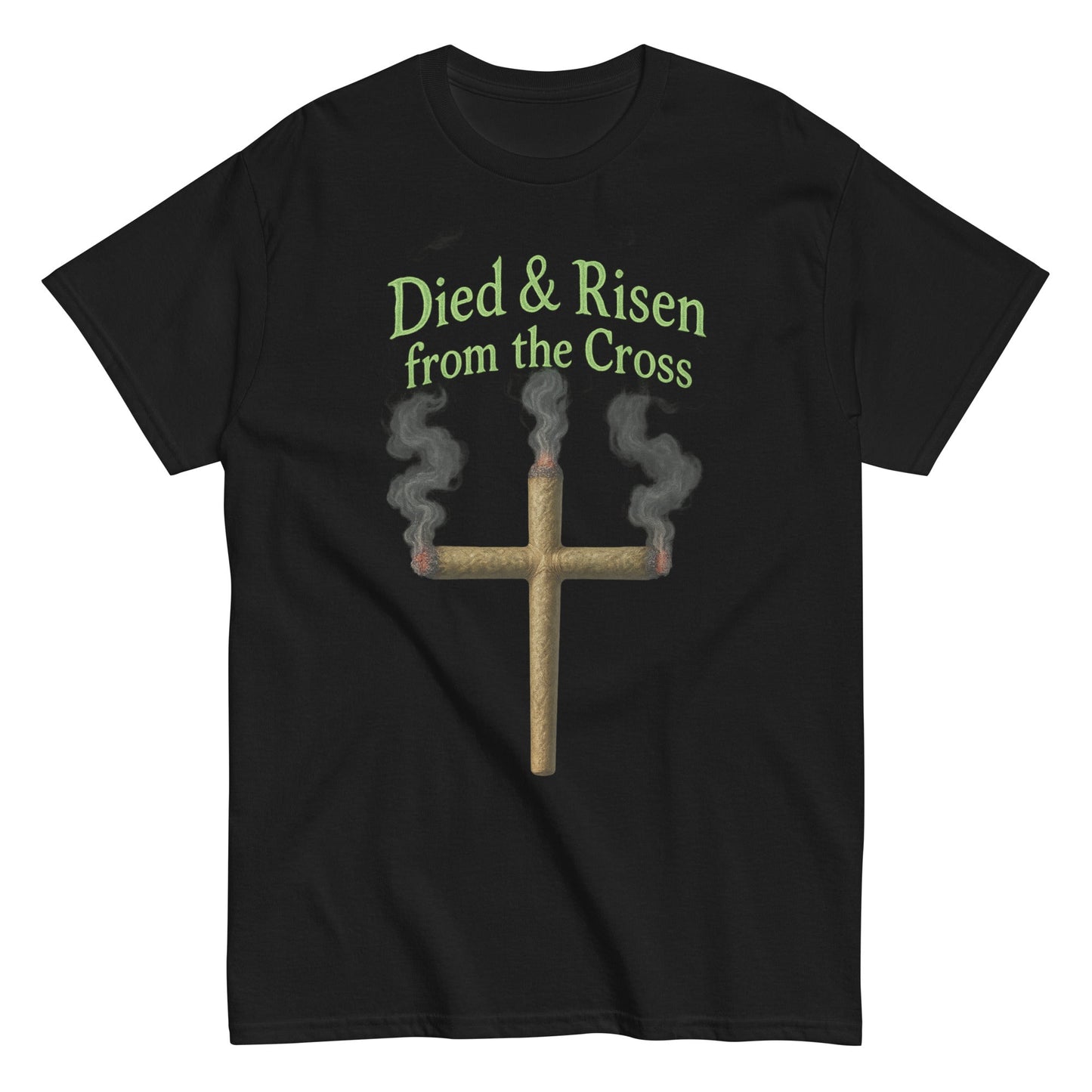 Died & Risen Tee – Cross Joint Graphic Shirt for 420 Vibes