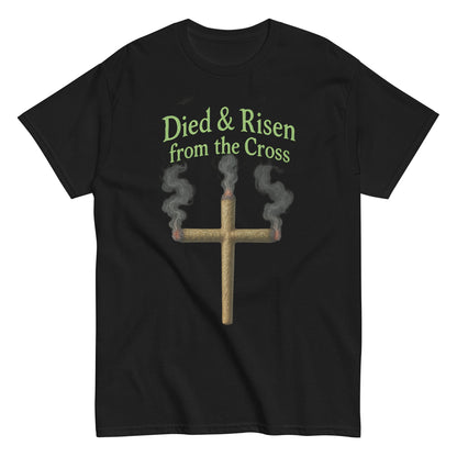 Died & Risen Tee – Cross Joint Graphic Shirt for 420 Vibes