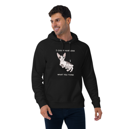 "I COULD HAIRLESS WHAT YOU THINK" UNISEX ECO TEE