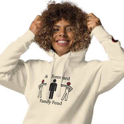 Step Foreword Family Feud Unisex Hoodie