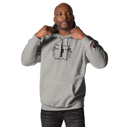 Step Foreword Family Feud Unisex Hoodie