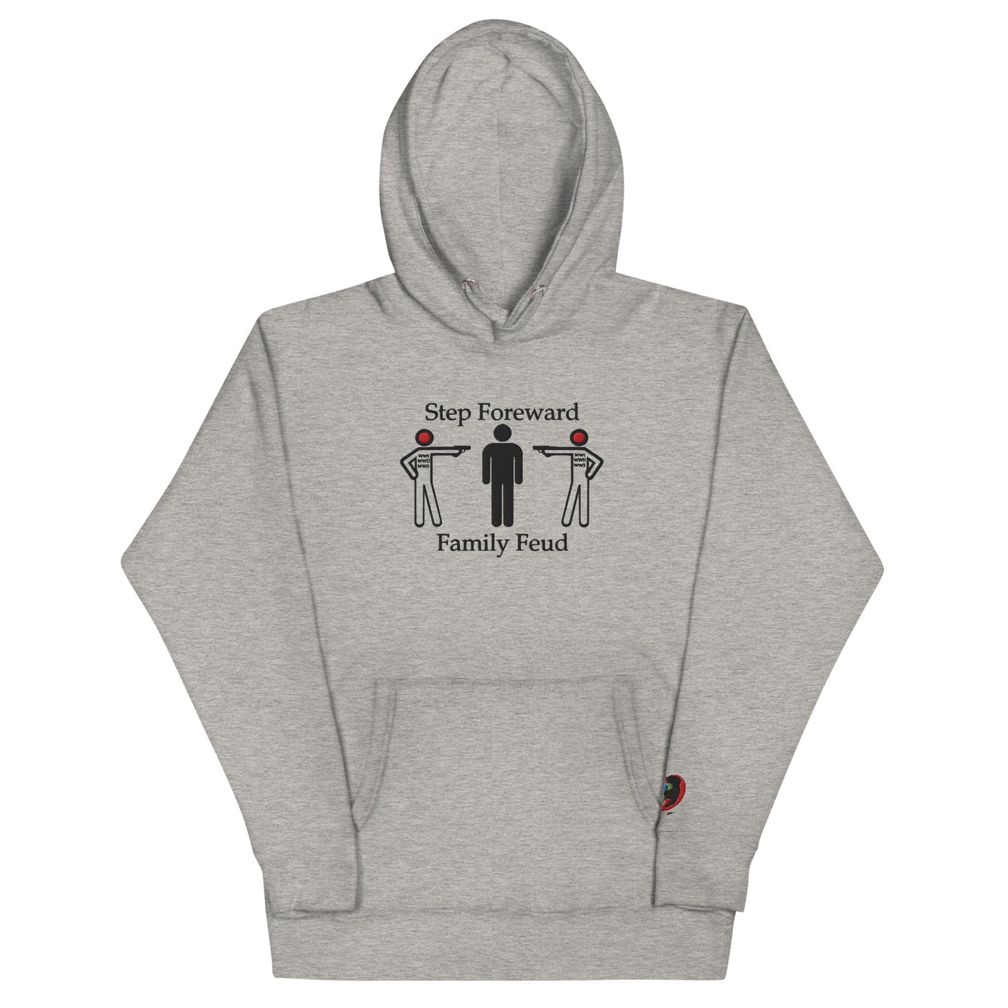 Step Foreword Family Feud Unisex Hoodie
