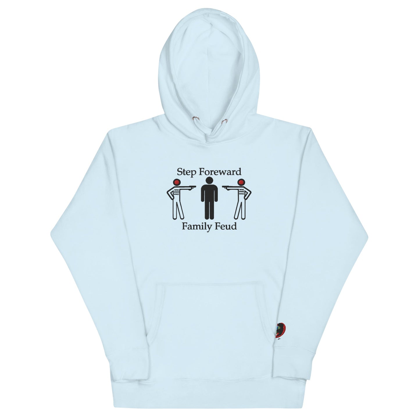 Step Foreword Family Feud Unisex Hoodie