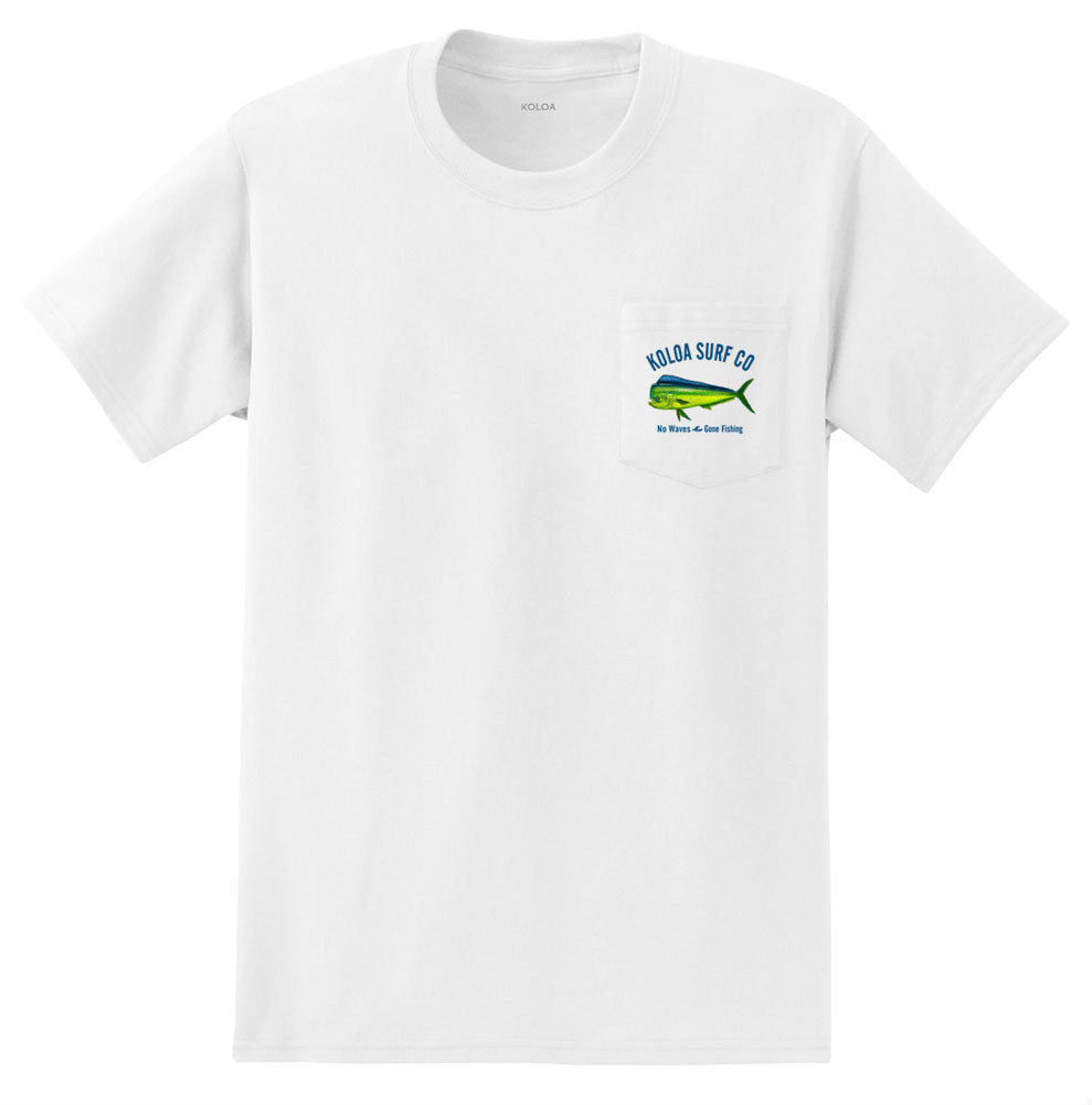 Mahi Mahi "No Waves Gone Fishing" Pocket T-Shirt