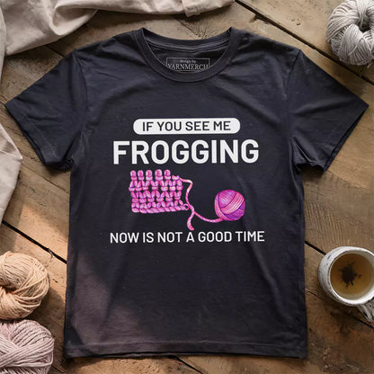 Yarn Frogging T-shirt