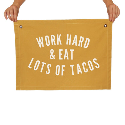 Work Hard & Eat Lots of Tacos Large Canvas Flag