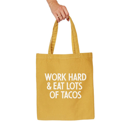 Work Hard & Eat Tacos Tote Bag