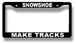 SNOWSHOE MAKE TRACKS License Plate Frame