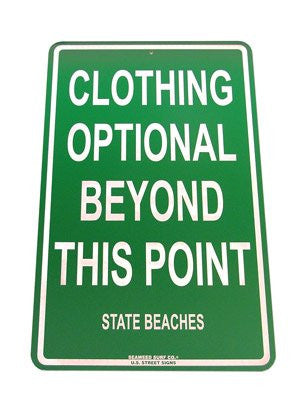 Clothing Optional State Aluminum Sign in Green