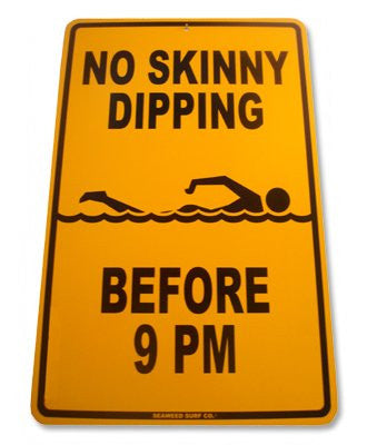 No Skinny Dipping Before 9pm Street Sign