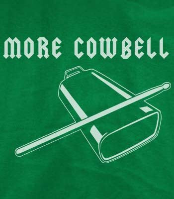 More Cowbell Men's T-Shirt - Kelly Green (S, 3XL)