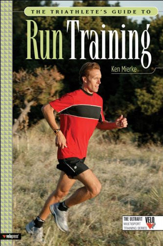 The Triathlete's Guide to Run Training [Paperback]