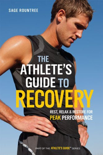 The Athlete's Guide to Recovery [Paperback]