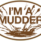 I'M A MUDDER Magnet