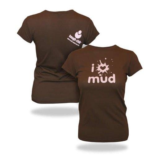 Tough Chik Women's I Love Mud - Cap Sleeve Tee (S, XL)
